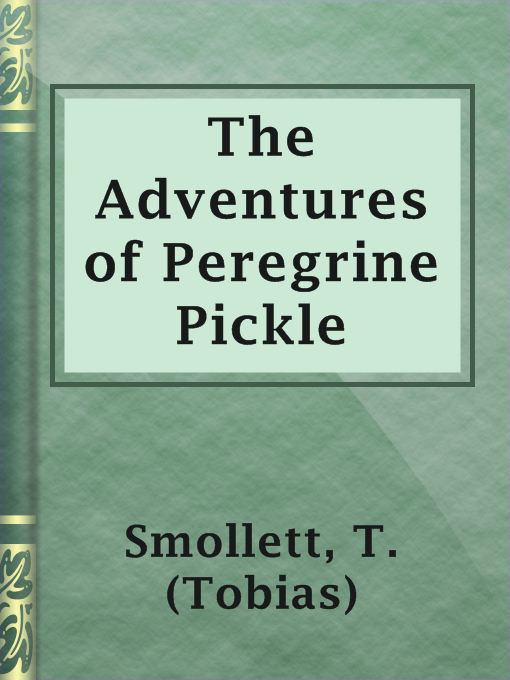 Title details for The Adventures of Peregrine Pickle by T. (Tobias) Smollett - Available